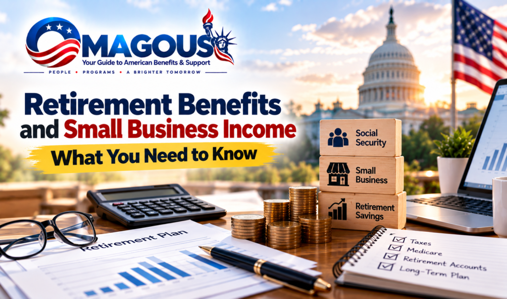 Retirement Benefits and Small Business Income